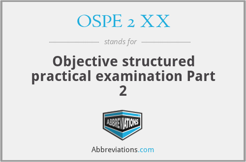OSPE 2 XX - Objective structured practical examination Part 2